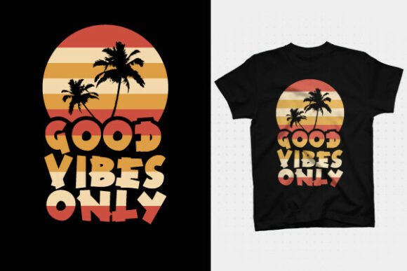 Infuse Your Projects with Positive Energy: The Good Vibes T-Shirt Design Pack
